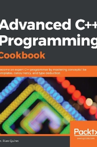 Cover of Advanced C++ Programming Cookbook