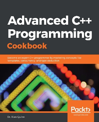 Book cover for Advanced C++ Programming Cookbook