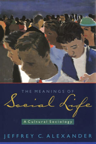 Cover of Meaning of Social Life