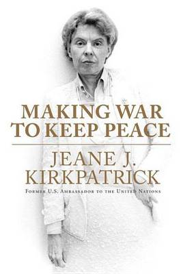 Book cover for Making War to Keep Peace