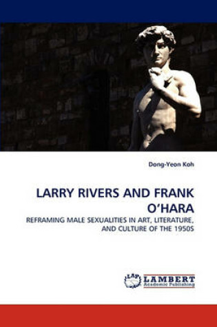 Cover of Larry Rivers and Frank O'Hara