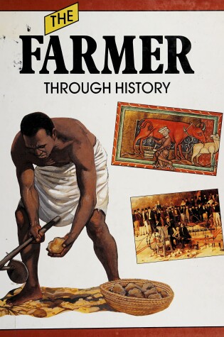 Cover of The Farmer Through History