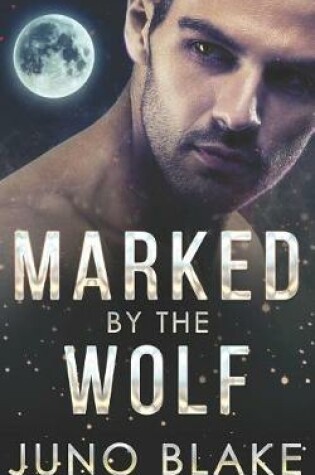 Cover of Marked by the Wolf