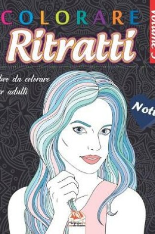 Cover of Colorare Ritratti 5 - Notte