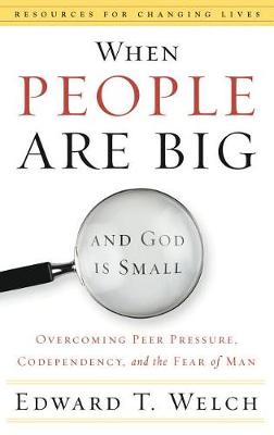 Book cover for When People are Big and God is Small