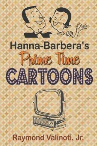 Cover of Hanna Barbera's Prime Time Cartoons (hardback)