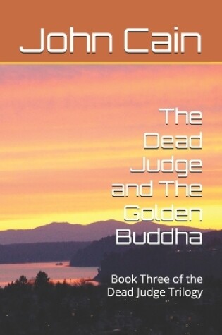 Cover of The Dead Judge and The Golden Buddha