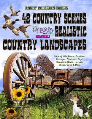Cover of Adult Coloring Books 48 Country Scenes Realistic Country Landscapes