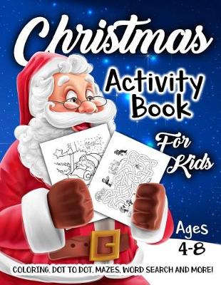 Book cover for Christmas Activity Book for Kids Ages 4-8