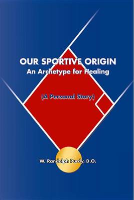 Cover of Our Sportive Origin