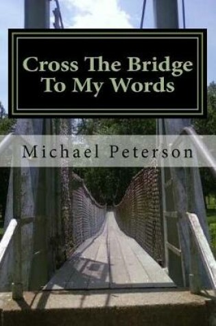 Cover of Cross the Bridge to My Words