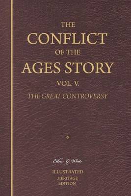 Book cover for The Conflict of the Ages Story, Vol. V.