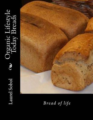 Book cover for Organic Lifestyle Today Breads