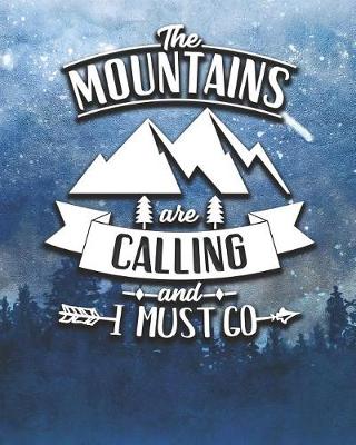 Book cover for The Mountains Are Calling and I Must Go