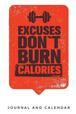 Book cover for Excuses Don't Burn Calories