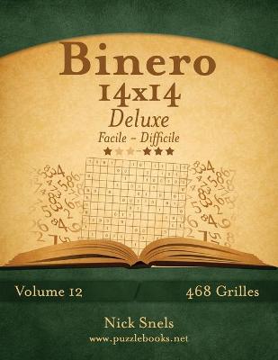 Book cover for Binero 14x14 Deluxe - Facile à Difficile - Volume 12 - 468 Grilles