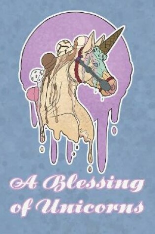 Cover of A Blessing of Unicorns