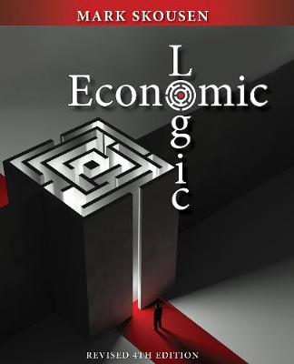 Book cover for Economic Logic Fourth Edition