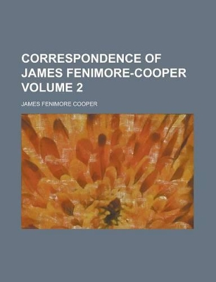 Book cover for Correspondence of James Fenimore-Cooper Volume 2