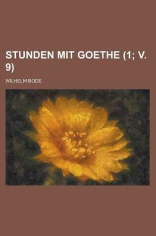 Cover of Stunden Mit Goethe (1; V. 9)