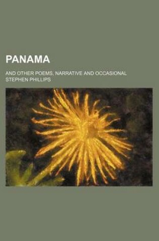 Cover of Panama; And Other Poems, Narrative and Occasional