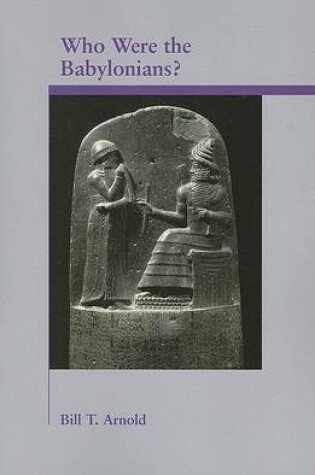 Cover of Who Were the Babylonians?