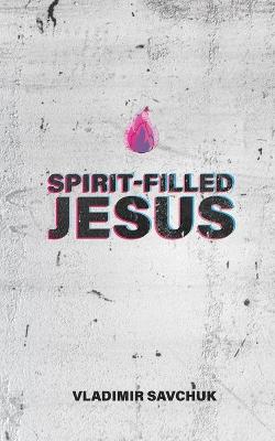 Book cover for Spirit-Filled Jesus