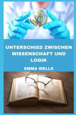 Cover of Unterschied Zwischen Wissenschaft Und Logik