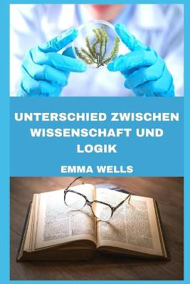 Book cover for Unterschied Zwischen Wissenschaft Und Logik