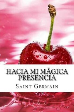 Cover of Hacia Mi Magica Presencia