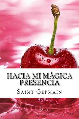 Book cover for Hacia Mi Magica Presencia