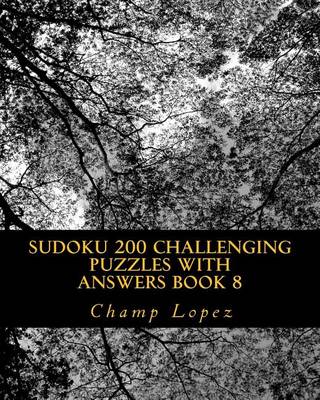 Cover of SUDOKU 200 Challenging Puzzles with Answers Book 8