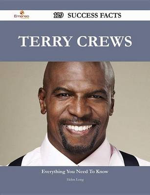 Book cover for Terry Crews 129 Success Facts - Everything You Need to Know about Terry Crews