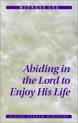 Book cover for Abiding in the Lord to Enjoy His Life