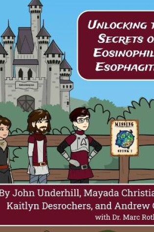 Cover of Unlocking the Secrets of Eosinophilic Esophagitis