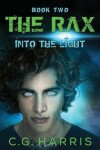 Book cover for The Rax--Into the Light