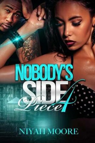 Cover of Nobody's Side Piece 4