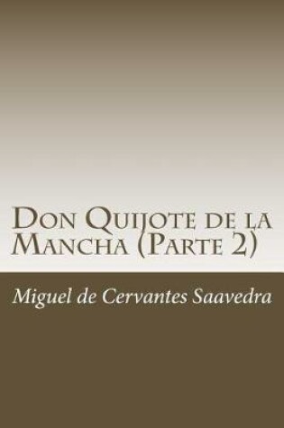 Cover of Don Quijote de la Mancha (Parte 2)