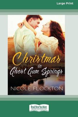 Book cover for Christmas in Ghost Gum Springs (16pt Large Print Edition)
