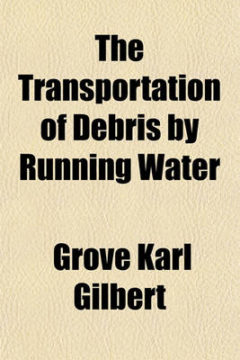 Book cover for The Transportation of Debris by Running Water