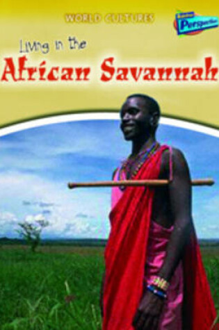 Cover of Living in the African Savannah