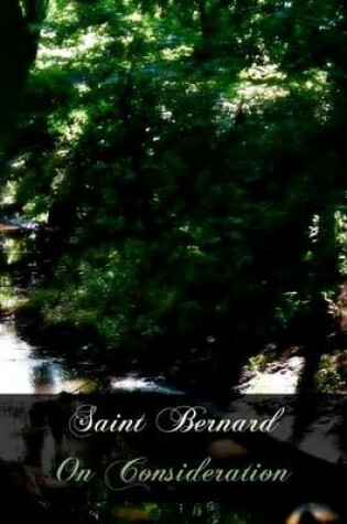 Cover of Saint Bernard On Consideration