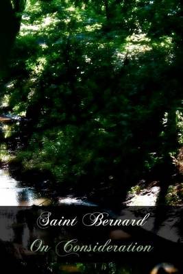 Book cover for Saint Bernard On Consideration