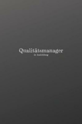 Cover of Qualitatsmanager in Ausbildung