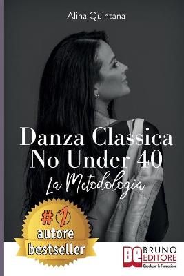 Cover of Danza Classica No Under 40