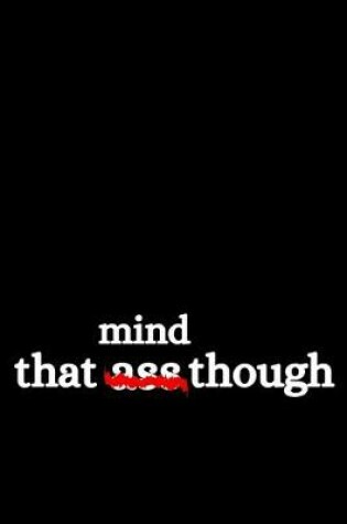 Cover of That Ass Mind Though