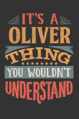 Book cover for Its A Oliver Thing You Wouldnt Understand