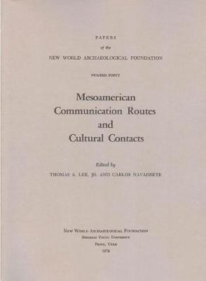 Cover of Mesoamerican Communication Routes and Cultural Contacts