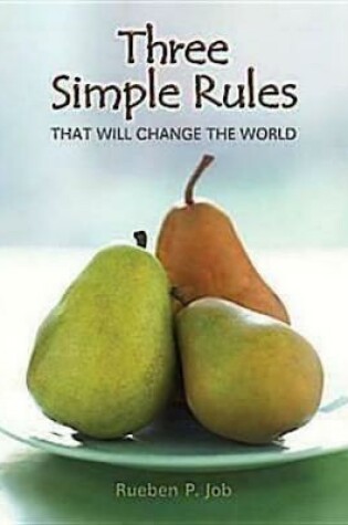 Cover of Three Simple Rules That Will Change the World