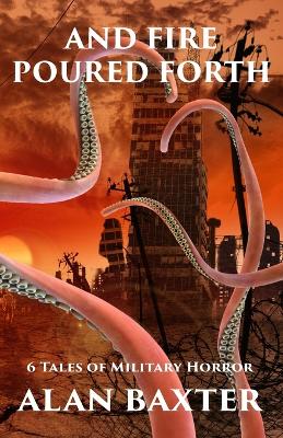 Book cover for And Fire Poured Forth